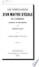 Les tribulations d'un maitre d'école de la Robertsau [i.e. Jean Martin Schwoerer] pendant la révolution