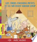 Les trois cochons petits et le méchant grand loup