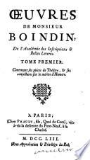 Les trois Gascons. Le bal d'Auteuil. Le port de mer. Le petit maitre de robe. Conjectures sur le principal mérite d'Homère.-v.2. Remarques sur les sons de la langue, & sur les noms des Romains, avec des discours sur les tribus romaines, & le theatre des anciens. Mich 141156