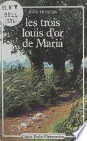 Les trois louis d'or de Maria