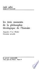 Les trois moments de la philosophie théologique de l'histoire
