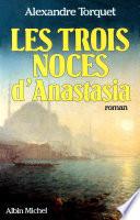 Les Trois Noces d'Anastasia
