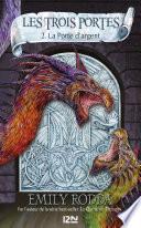 Les trois portes - tome 2 : La Porte d'argent