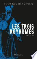 Les Trois Royaumes (Livre 3)