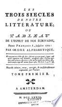 Les trois siècles de notre littérature