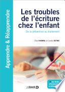 Les troubles de l’écriture chez l’enfant : De la prévention au traitement