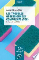 Les Troubles obsessionnels compulsifs (TOC)