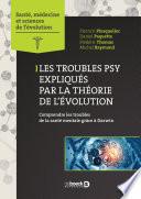 Les troubles psy expliqués par la théorie de l'évolution