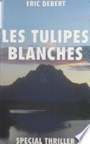 Les tulipes blanches