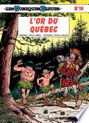 Les Tuniques Bleues - Tome 26 - L'OR DU QUEBEC