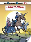 Les Tuniques Bleues - tome 65 - L'envoyé spécial