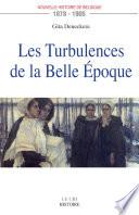 Les Turbulences de la Belle Époque