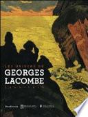 Les univers de Georges Lacombe, 1868-1916