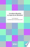 Les valeurs éducatives au risque du néo-libéralisme