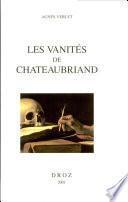 Les vanités de Chateaubriand