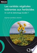 Les variétés végétales tolérantes aux herbicides