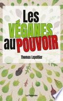 Les véganes au pouvoir