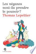 Les Véganes vont-ils prendre le pouvoir ?