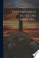 Les véritables Actes des martyrs