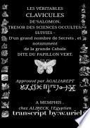 Les Véritables Clavicules De‘salomon, Tresor Des Sciences Occultes, Suivies - D‘un Grand Nombre De Secrets , Et Notamment De La Grande Cabale Dite Du Papillon Vert(the True Clavicules Of Solomon Treasure Of Science Occulte)