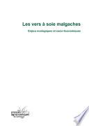 Les vers à soie malgaches. Enjeux écologiques et socio-économiques