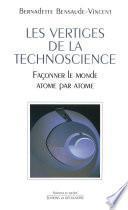 Les vertiges de la technoscience