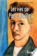 Les vies de Pierre Naville