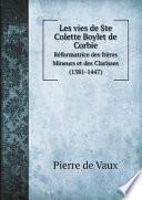 Les vies de Ste Colette Boylet de Corbie