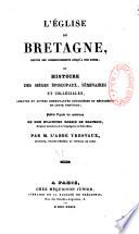 Les vies des saints de Bretagne et des personnes d'une éminente piété qui ont vécu dans cette province