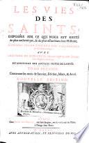 Les vies des Saints, disposées sur ce qui nous est resté de plus authentique...