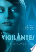 Les Vigilantes - Le Foyer