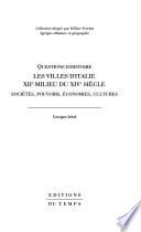 Les villes d'Italie du milieu du XIIe au milieu du XIVe siècle
