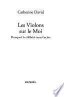 Les violons sur le moi