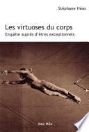 Les virtuoses du corps