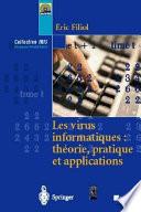 Les virus informatiques: théorie, pratique et applications