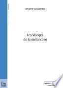 Les visages de la mélancolie