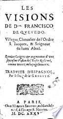 Les Visions ... Reveves Corigees & augmentees d'vne septiesme Vision de l'Enfer Reformé ... Tradvite D'Espagnol, Par le Sieur de la Geneste