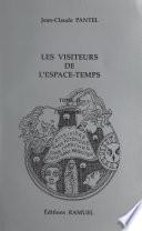 Les visiteurs de l'espace-temps (2). Le message