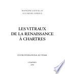 Les vitraux de la Renaissance à Chartres
