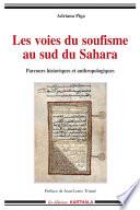 Les voies du soufisme au sud du Sahara