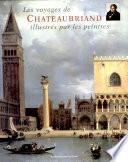 Les voyages de Chateaubriand illustrés par les peintres