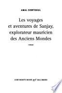 Les voyages et aventures de Sanjay, explorateur mauricien des anciens mondes