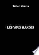 Les yeux bandés