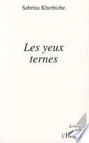 Les yeux ternes