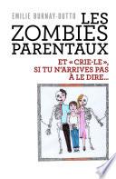 Les Zombies parentaux