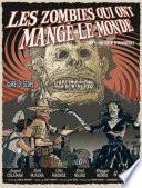 Les Zombies qui ont mangé le monde T1