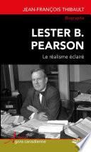 Lester B. Pearson. Le réalisme éclairé