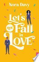 Let's not fall in love