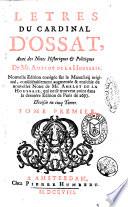 Letres du cardinal D'Ossat, avec des notes historiques & politiques de M. Amelot de la Houssaie ... Tome premier (-cinquieme)