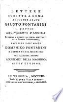 Lettere scritte a Roma al signor abate Giusto Fontanini dappoi archivescova d'Ancira